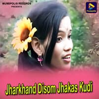 Jharkhand Disom Jhakas Kudi