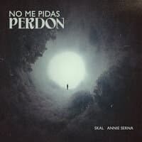 No Me Pidas Perdon