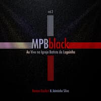 Mpbblack, Vol. 2 - Ao Vivo na Igreja Batista da Lagoinha