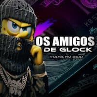 Os Amigo de Glock