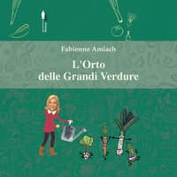 L'orto delle grosse verdure