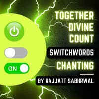 Together Divine Count Switchwords Chanting