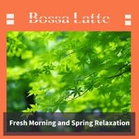 Fresh Morning and Spring Relaxation