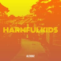 Harmful Kids