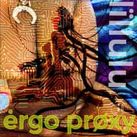 Ergo Proxy