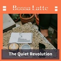 The Quiet Revolution