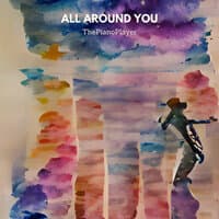 All Around You