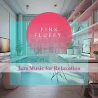 Jazz Music for Relaxation