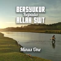 Bersyukur Kepada ALLAH SWT