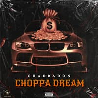 Choppa Dream