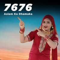 7676 Aslam Ka Dhamaka