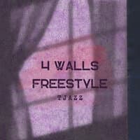 4 Walls Freestyle