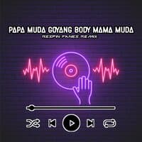 Papa Muda Goyang Body Mama Muda