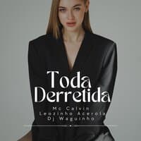 Toda Derretida