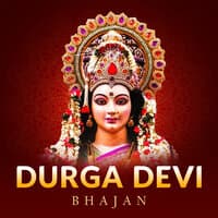 Durga Devi Bhajan