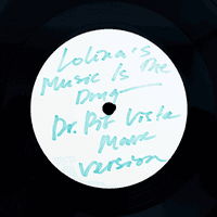 Lolina's Music Is The Drug Dr. Pit Vista Mare Version