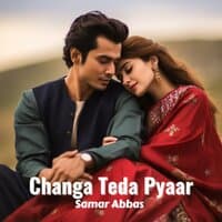 Changa Teda Pyaar