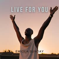 Live for You