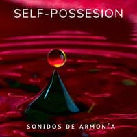 Self- Possesion