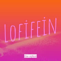 Lofifein