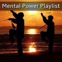 Mental Power Playlist