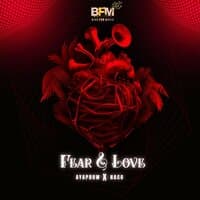 Fear & Love