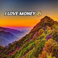 I Love Money