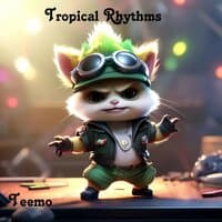 Tropical Rhythms