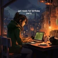 get ready for birthday party