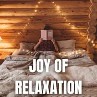 Joy of Relaxation