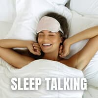 Sleep Talking