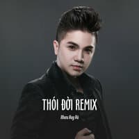 Thói Đời Remix