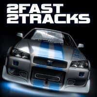 2 FAST 2 TRACKS