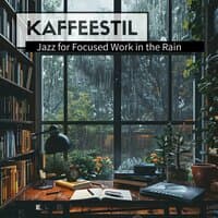 Jazz for Focused Work in the Rain