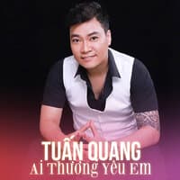 Ai Thương Yêu Em