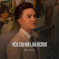 Yêu Chị Hai Lúa Remix