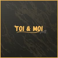 Toi & Moi