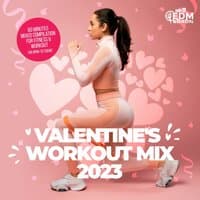 Valentine's Workout Mix 2023: 60 Minutes Mixed Compilation for Fitness & Workout 140 bpm/32 Count