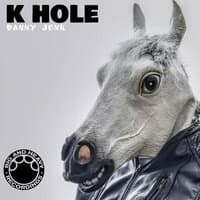 K Hole