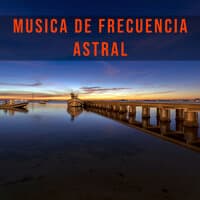 Musica de Frecuencia Astral