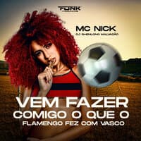 Vem Fazer Comigo Oque o Flamengo Fez Com o Vasco