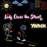 Lady Cross the Street