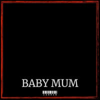 Baby Mum