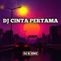 DJ Cinta Pertama