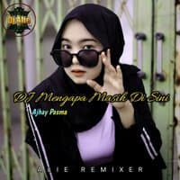 DJ MENGAPA MASIH DI SINI