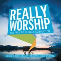 Really Worship: Live from the Keswick Convention