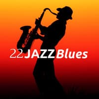 22 Jazz Blues: Great Jazz Music for Romantic Nights