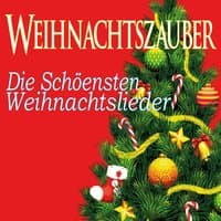 Weihnachtszauber, Die Schöensten Weihnachtslieder