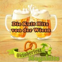 Oktoberfest Megahits - Die Kult Hits von der Wiesn