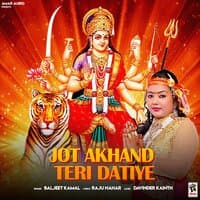 Jot Akhand Teri Datiye